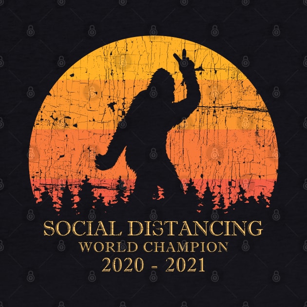 Social Distancing World Champion 2020 - 2021 🥇 ✅ by Sachpica